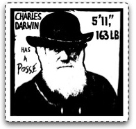 Charles Darwin has a posse.